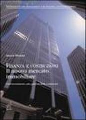 Finanza e costruzioni. Il nuovo mercato immobiliare: dall'investimento alla gestione della redditività