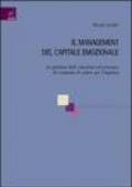 Il management del capitale emozionale. La gestione delle emozioni nel processo di creazione di valore per l'impresa