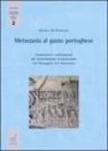 Metastasio al gusto portoghese. Traduzioni e adattamenti del melodramma metastasiano nel Portogallo del Settecento