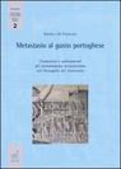 Metastasio al gusto portoghese. Traduzioni e adattamenti del melodramma metastasiano nel Portogallo del Settecento