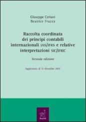 Raccolta coordinata dei principi contabili internazionali IAS/IFRS e relative interpretazioni SIC/IFRIC