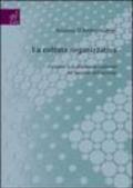 La cultura organizzativa. I simboli e le dinamiche culturali nel governo dell'azienda