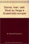 Donne, mari, cieli. Studi su Verga e Quasimodo europei