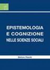 Epistemologia e cognizione nelle scienze sociali