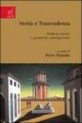 Verità e trascendenza. Problemi classici e prospettive contemporanee