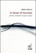 Le donne di Giovanni. Alterità e femminino nel quarto vangelo