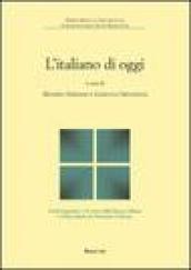 L'italiano di oggi. Fenomeni, problemi, prospettive