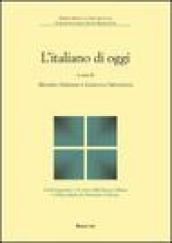 L'italiano di oggi. Fenomeni, problemi, prospettive