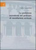 La proiezione ascendente del principio di sussidiarietà verticale