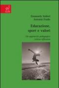 Educazione, sport e valori. Un approccio pedagogico critico-riflessivo