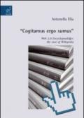«Cogitamus ergo sumus». Web 2.0 encyclopaedi@s: the case of Wikipedia
