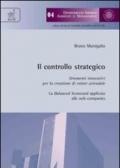 Il controllo strategico. Strumenti innovativi per la creazione di valore aziendale. La balanced scorecard applicata alle web companies