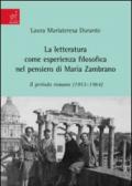 La letteratura come esperienza filosofica nel pensiero di Maria Zambrano. Il periodo romano (1953-1964)
