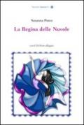 La regina delle nuvole. Con CD-ROM