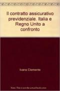 Il contratto assicurativo previdenziale. Italia e Regno Unito a confronto