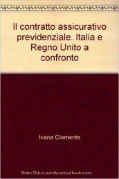 Il contratto assicurativo previdenziale. Italia e Regno Unito a confronto