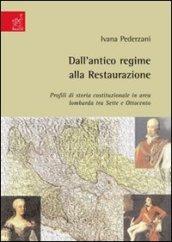 Dall'antico regime alla Restaurazione. Profili di storia costituzionale in area lombarda tra Sette e Ottocento