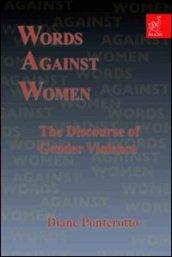 Words against women. The discourse of gender violence