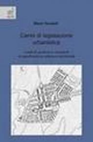 Cenni di legislazione urbanistica. Livelli di governo e strumenti di pianificazione urbana e territoriale