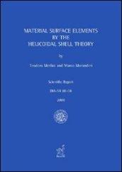 Material surface elements by the helicoidal shell theory