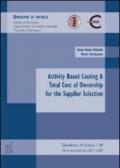 Activity based costing & total cost of ownership for the supplier selection