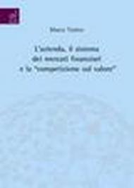 L'azienda, il sistema dei mercati finanziari e la «competizione sul valore»