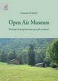 Open Air Museum. Principi di progettazione per gli ecomusei