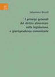 I principi generali del diritto alimentare nella legislazione e giurisprudenza comunitarie