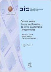Dynamic access. Princing and incentives to invest in alternative infrastructures