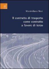 Il contratto di trasporto come contratto a favore di terzo