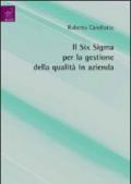 Il six sigma per la gestione della qualità in azienda