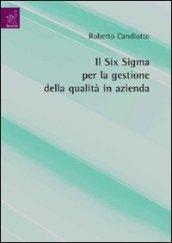 Il six sigma per la gestione della qualità in azienda