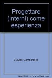 Progettare (interni) come esperienza