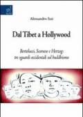 Dal Tibet a Hollywood. Bertolucci, Scorsese e Herzog. Tre sguardi occidentali sul buddismo