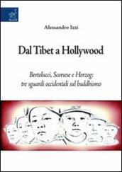 Dal Tibet a Hollywood. Bertolucci, Scorsese e Herzog. Tre sguardi occidentali sul buddismo