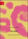 HIV-Aids. Caso serio per la bioetica