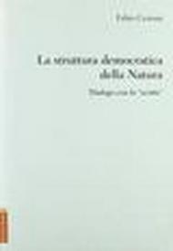 La struttura democratica della natura. Dialogo con lo «scritto»