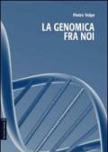 La genomica fra noi