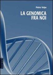 La genomica fra noi