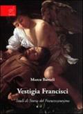 Vestigia francisci. Studi di storia del Francescanesimo