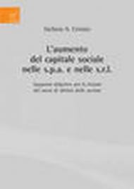 L'aumento del capitale sociale nelle s.p.a. e nelle s.r.l. Supporto didattico per le lezioni del corso di Diritto delle società