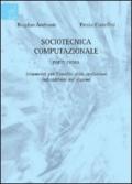 Sociotecnica computazionale. Strumenti per l'analisi delle evoluzioni indesiderate dei sistemi