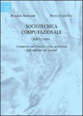 Sociotecnica computazionale. Strumenti per l'analisi delle evoluzioni indesiderate dei sistemi