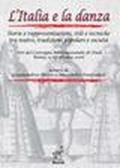 L'Italia e la danza. Storie e rappresentazioni, stili e tecniche tra teatro, tradizioni popolari e società: 20\60