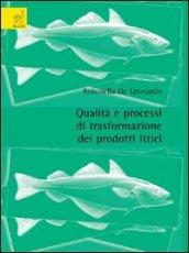Qualità e processi di trasformazione dei prodotti ittici