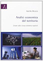 Analisi economica del territorio. Letture sulla scienza economica regionale