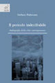 Il pericolo indecifrabile. Radiografie della città contemporanea