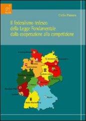 Il federalismo tedesco della legge fondamentale dalla cooperazione alla competizione