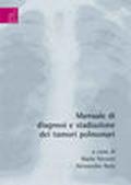 Manuale di diagnosi e stadiazione dei tumori polmonari