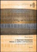 I trattati pianistici prima e dopo l'Ottocento. Tra didattica, sociologia e organologia
